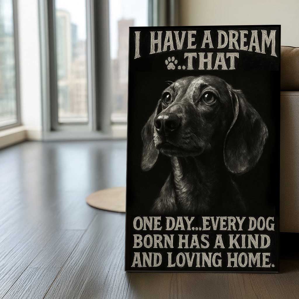 I Have A Dream Dachshund Canvas Wall Art, Inspirational Dog Quote, Black and White Pet Lover Home Décor