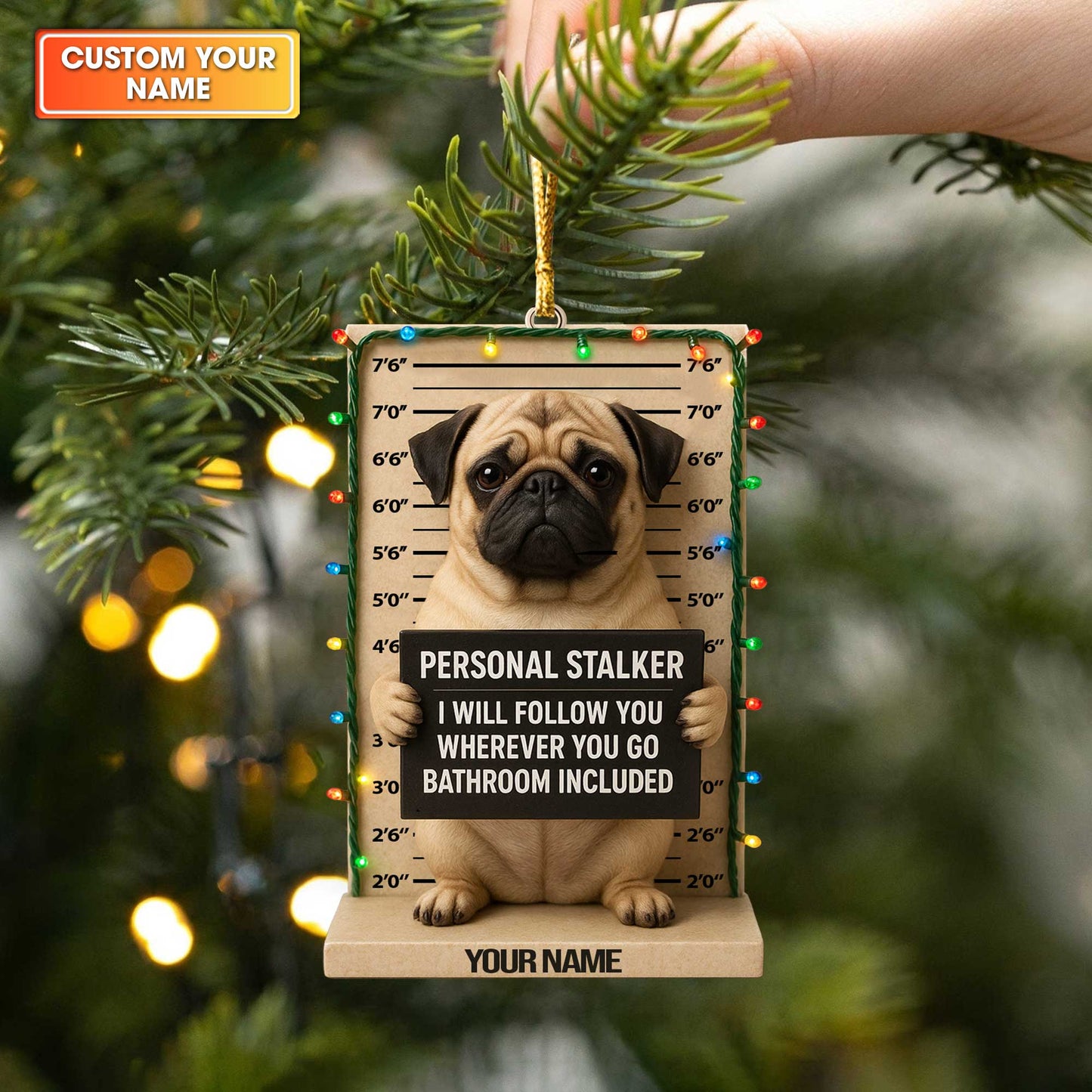 Funny Pug Mugshot Christmas Ornament, Personalized “Personal Stalker” Custom Name Dog Decoration for Pug Lovers