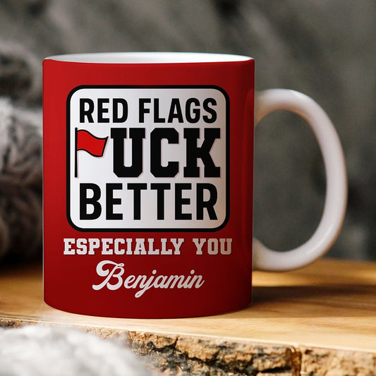 Funny Red Flags - Personalized Mug For Sarcastic Humor Lovers-WE_HN33-HN22081041web1