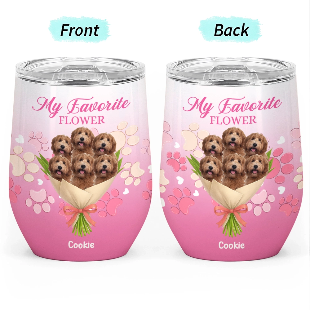 My Favorite Flower Design - Personalized Dog Mom Wine Tumbler-WE-HN16-web1