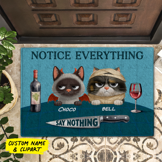 Notice Everything, Say Nothing - Personalized Doormat For Cat Lovers-MK_web5