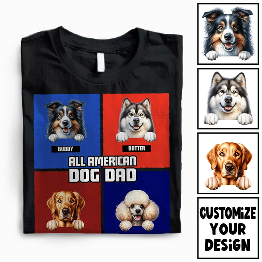 All American Dog Dad - Patriotic Dogs Lover - 100% Organic Personalized T-Shirt