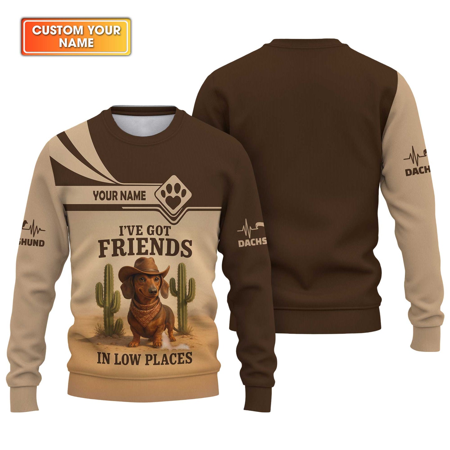 I've Got Friends In Low Places Shirt, Personalized Name Wiener Dog T Shirt, Dachshund Sweatshirt