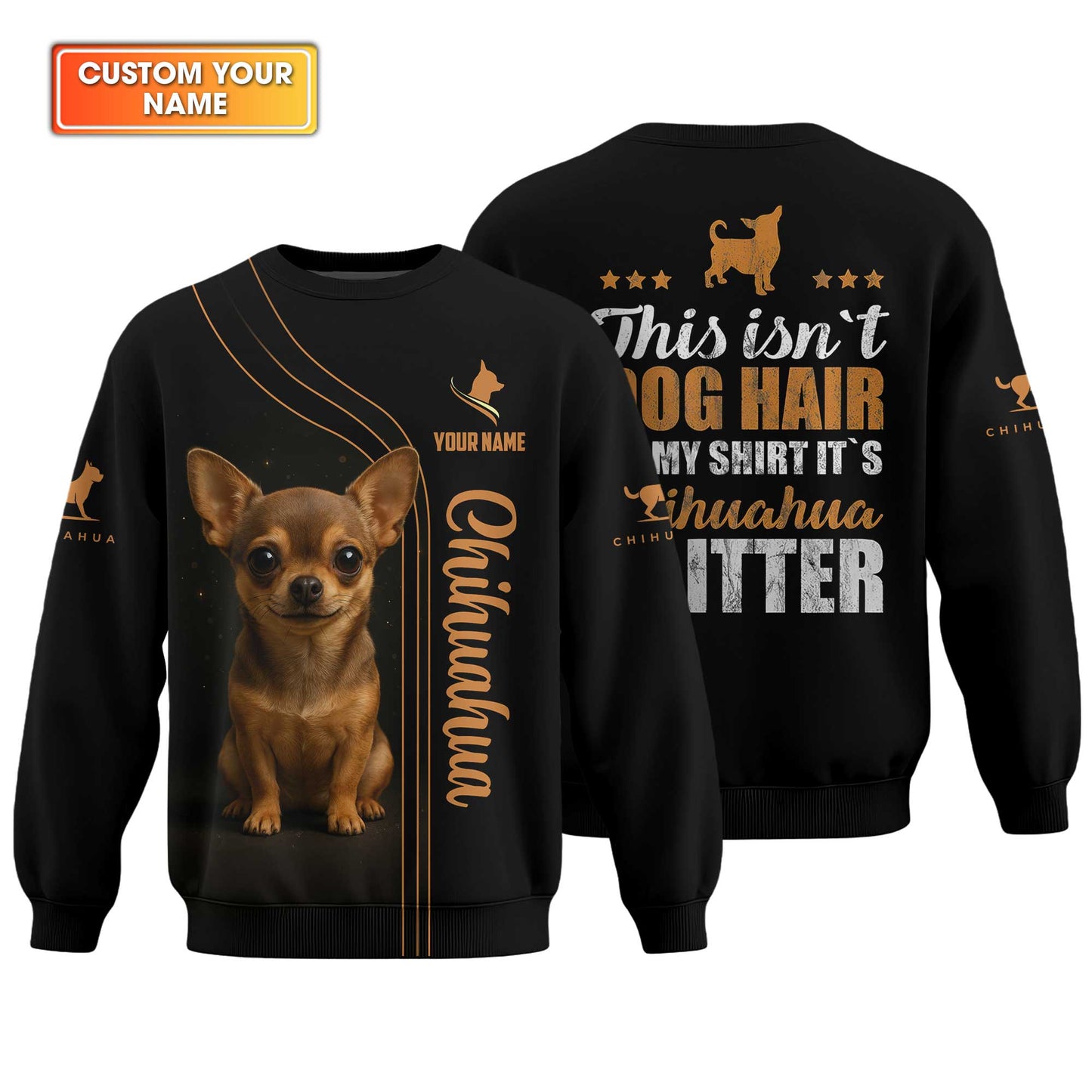 "This Isn’t Dog Hair On My Shirt It’s Chihuahua Glitter" Chihuahua Hoodie, Custom Name Chihuahua Shirt, Chihuahua Dog T Shirt