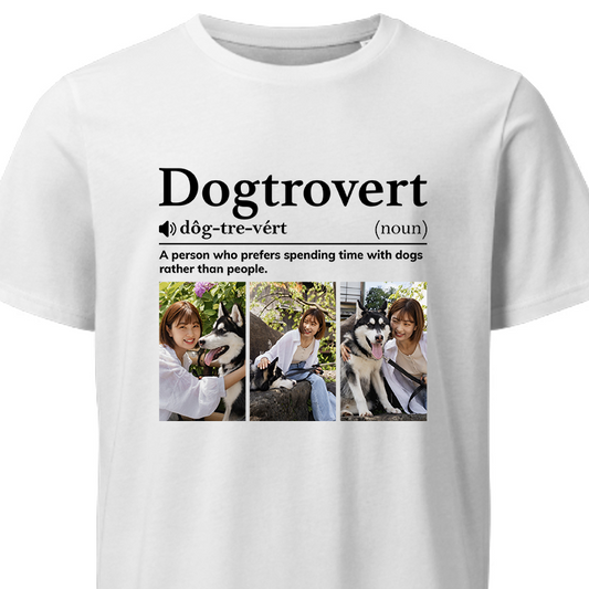 Dogtrovert Definition - Custom Photo Funny Gift For Dog Lovers - Personalized T-Shirt