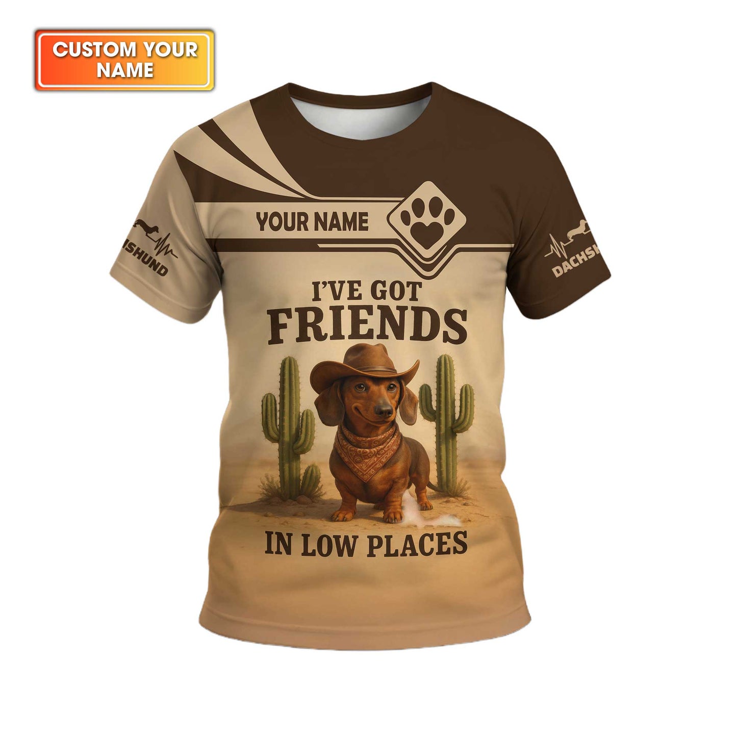 I've Got Friends In Low Places Shirt, Personalized Name Wiener Dog T Shirt, Dachshund Sweatshirt