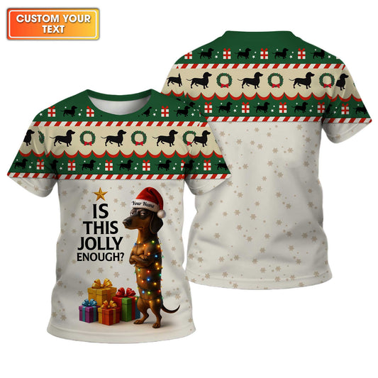 Is This Jolly Enough Dachshund Christmas Shirt, Weenie Dog Shirts, Christmas Dachshund Shirt