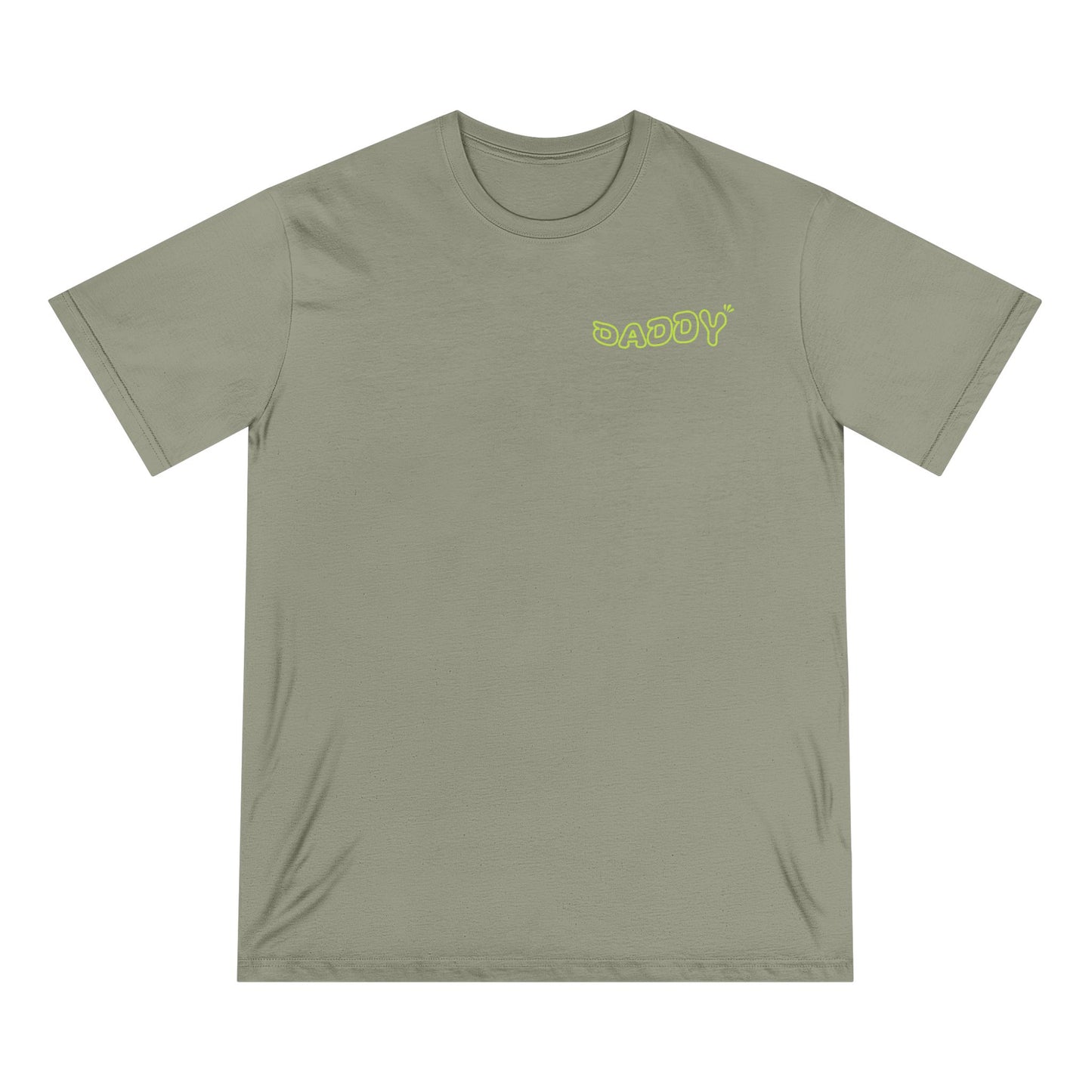 Funny Daddy T-Shirt - Ain't No Daddy Like The One I Got - Organic Cotton Tee