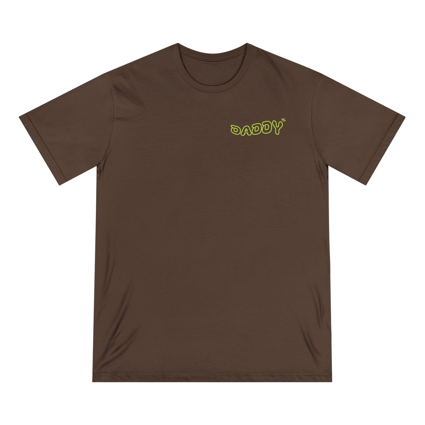 Funny Daddy T-Shirt - Ain't No Daddy Like The One I Got - Organic Cotton Tee