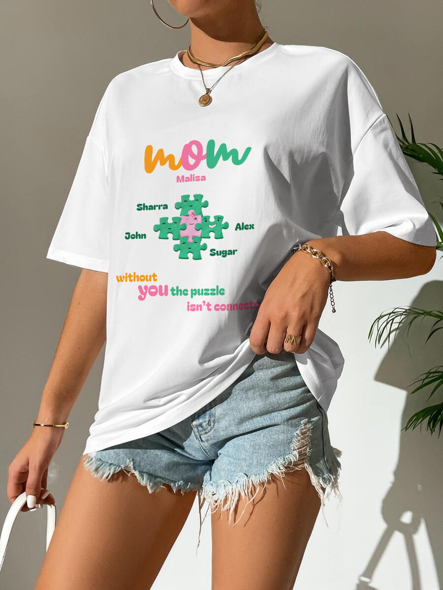 Custom Puzzle Mom Shirt – “Without You the Puzzle Isn’t Connected” – Organic Cotton T-Shirt | Mother's Day Gift