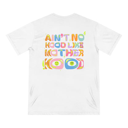 Ain’t No Hood Like Motherhood T-Shirt – Organic Cotton Tee | Groovy Mom Shirt