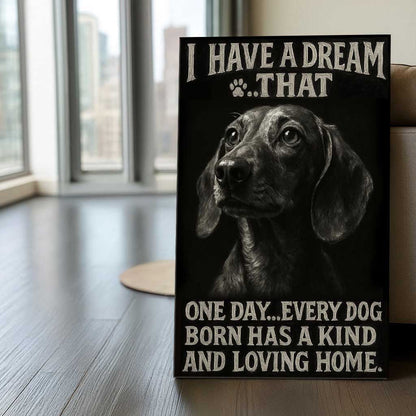 I Have A Dream Dachshund Canvas Wall Art, Inspirational Dog Quote, Black and White Pet Lover Home Décor