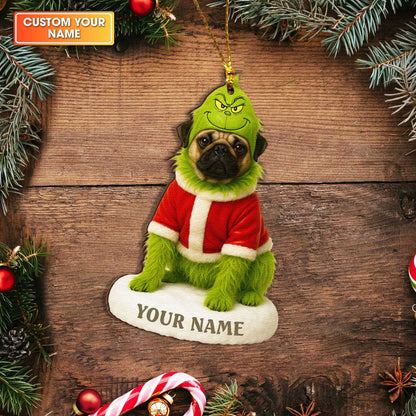 Personalized Wooden Ornament Pug, Pugrinch Christmas Ornament With Custom Name, Cute Pug Xmas Ornament For Dog Lover