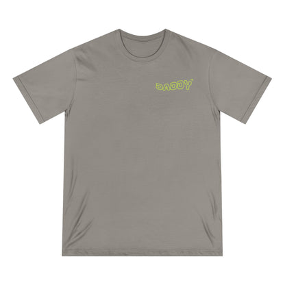 Funny Daddy T-Shirt - Ain't No Daddy Like The One I Got - Organic Cotton Tee