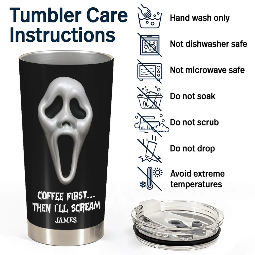 Coffee First Then I’ll Scream - Personalized Funny Horror Halloween Tumbler-TU-LA39-HN2346