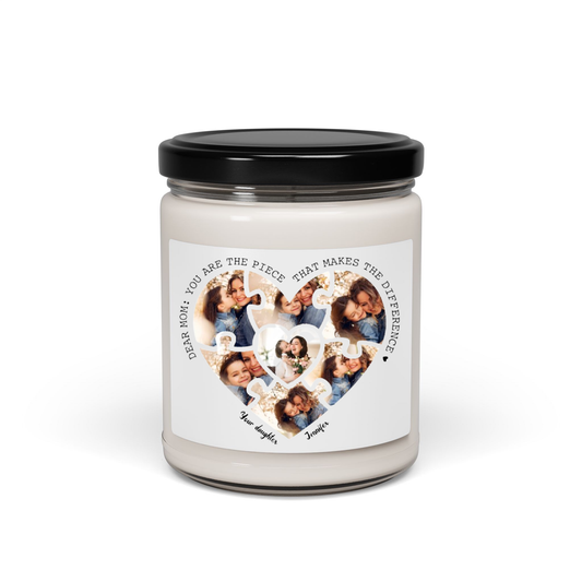 Dear Mom, You Are The Piece That Makes The Difference - Personalized Photo Montage (Heart shape) 100% Organic Eco-friendly Vegan Scented Candle