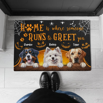 Home Is Where Someone Runs To Greet You - Custom Halloween Decor - Personalized Doormat