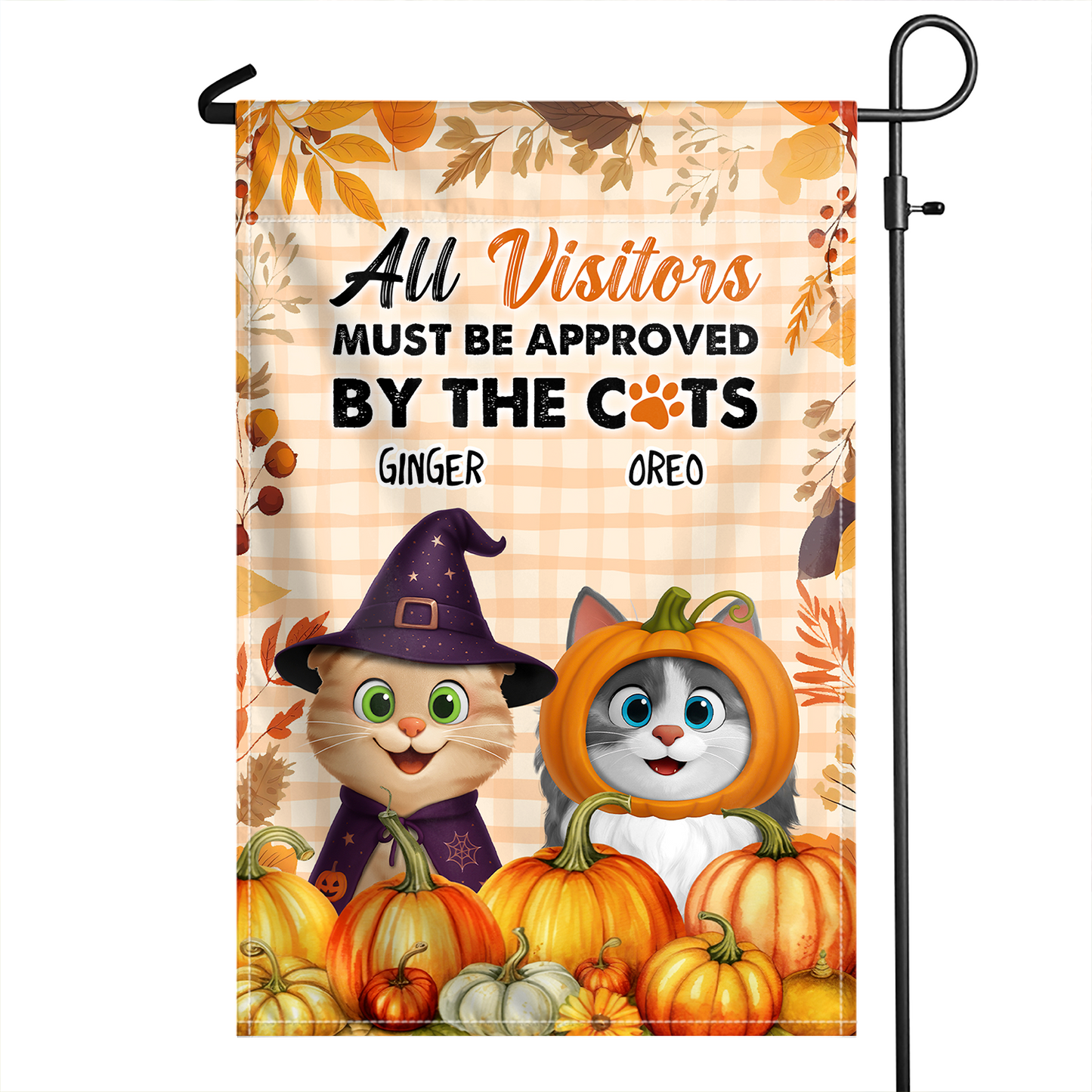 All Visitors Must Be Approved By The Cats - Custom Cat Fall Vibes Home Decor - Personalized Flag