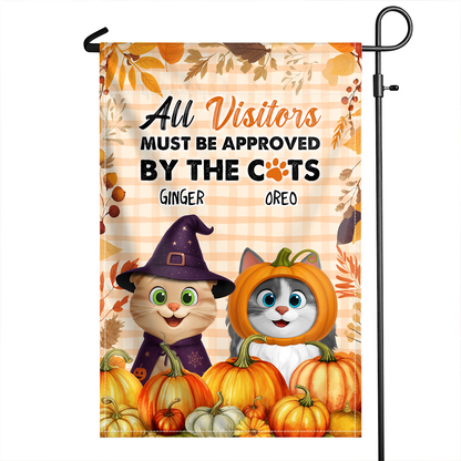 All Visitors Must Be Approved By The Cats - Custom Cat Fall Vibes Home Decor - Personalized Flag