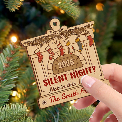 Fireplace Decoration - Silent Night? Not in This House - Personalized Double-Sided Wooden Christmas Ornament Web2