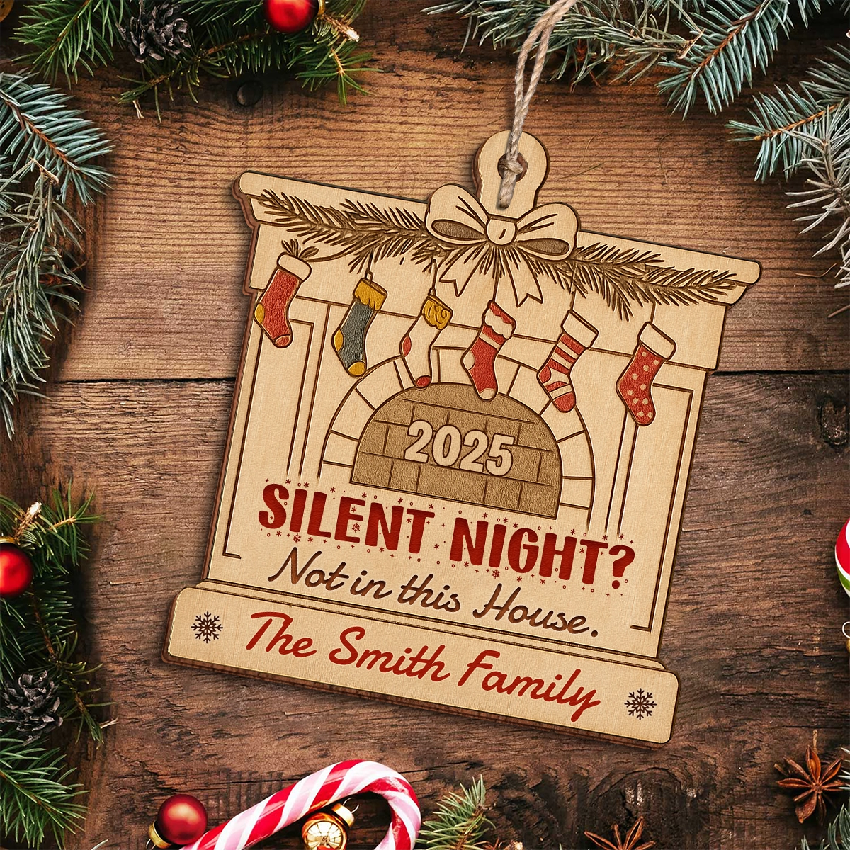 Fireplace Decoration - Silent Night? Not in This House - Personalized Double-Sided Wooden Christmas Ornament Web3