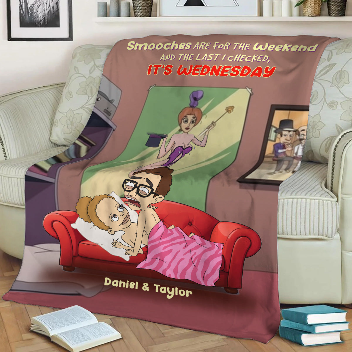 Funny Couple - Personalized Blanket - Smooches Are For The Weekend And The Last I Checked, It's Wednesday HN14541609-mk3