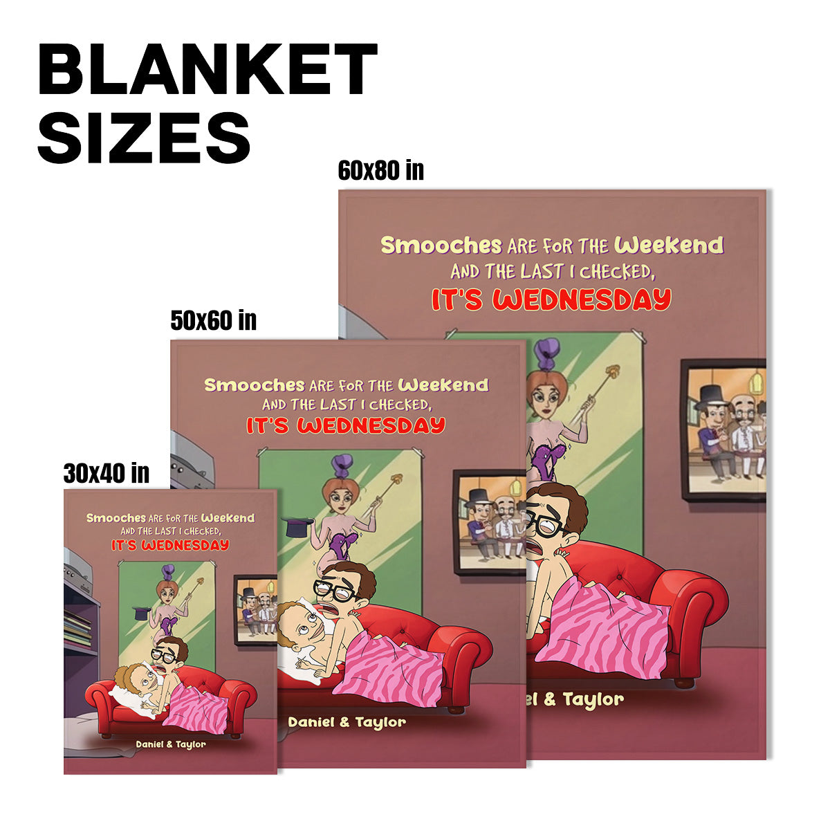 Funny Couple - Personalized Blanket - Smooches Are For The Weekend And The Last I Checked, It's Wednesday HN14541609-mk6
