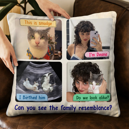 Funny Family Resemblance Design - Personalized Pet Photo Pillow-PL-NM34-TT05-WEB5
