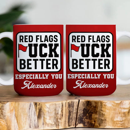 Funny Red Flags - Personalized Mug For Sarcastic Humor Lovers-WE_HN33-HN22081041web3