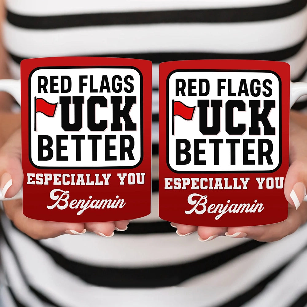 Funny Red Flags - Personalized Mug For Sarcastic Humor Lovers-WE_HN33-HN22081041web4
