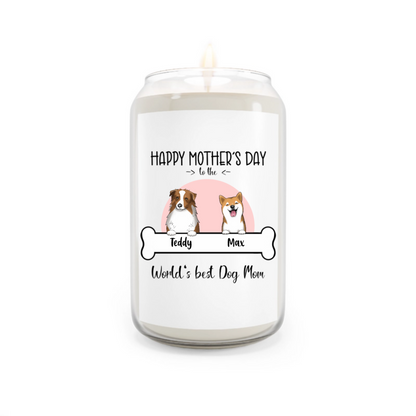 Happy Mother's Day To The World's Best Dog Mom - Personalized 100% Organic, Eco-friendly, Vegan Scented Candle