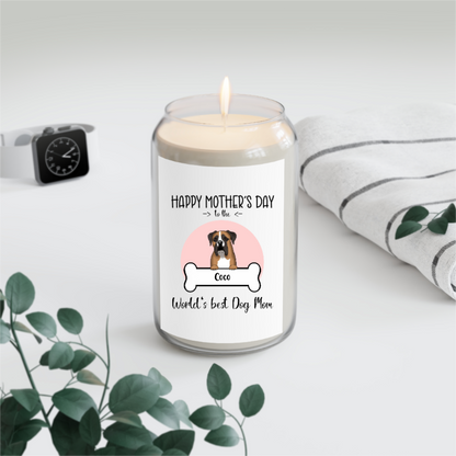 Happy Mother's Day To The World's Best Dog Mom - Personalized 100% Organic, Eco-friendly, Vegan Scented Candle