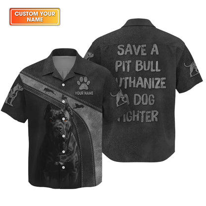 Save A Pit Bull Euthanize A Dog Fighter Shirt, Pit Bull T Shirt, Funny Cool Pit Bull Shirt