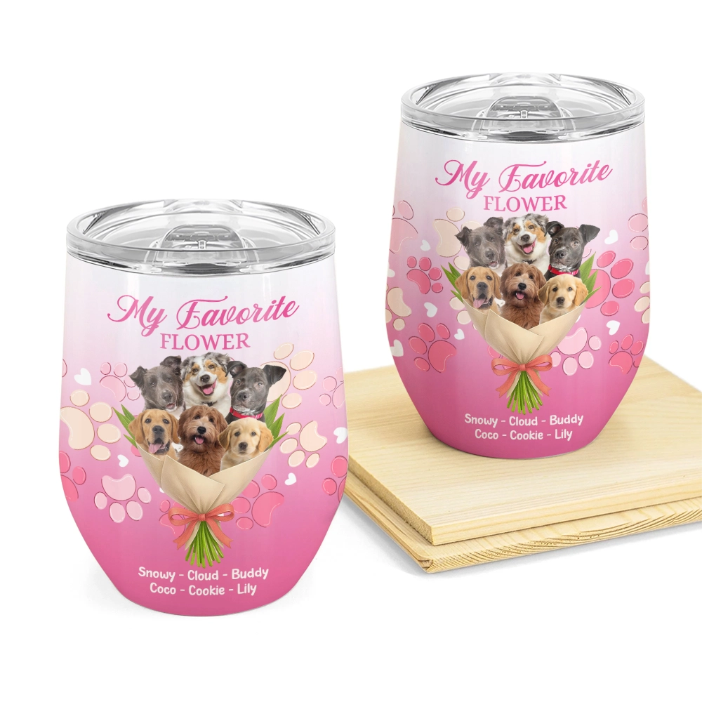 My Favorite Flower Design - Personalized Dog Mom Wine Tumbler-WE-HN16-web3
