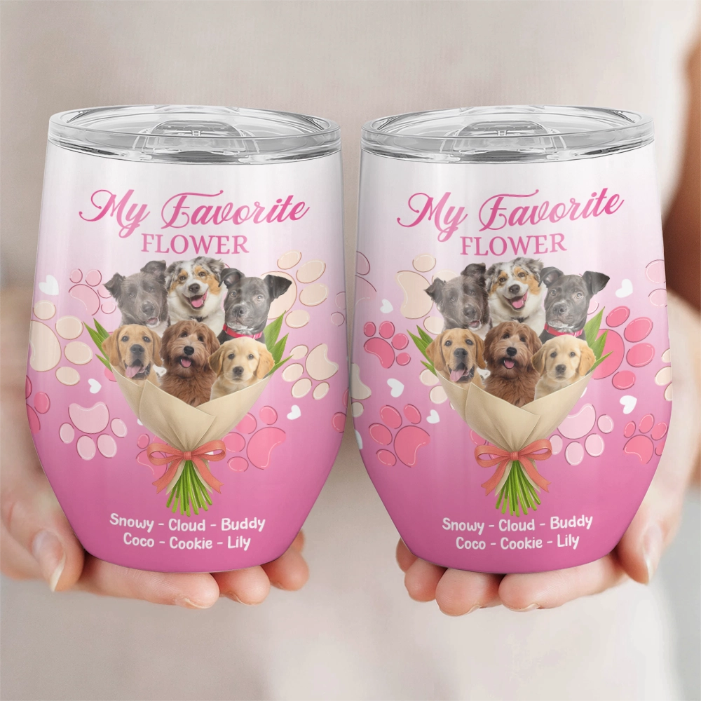 My Favorite Flower Design - Personalized Dog Mom Wine Tumbler-WE-HN16-web4