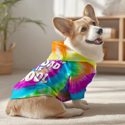 I Think My Dad Is Cool - Dog Tie Dye - Personalized Pet Hoodie