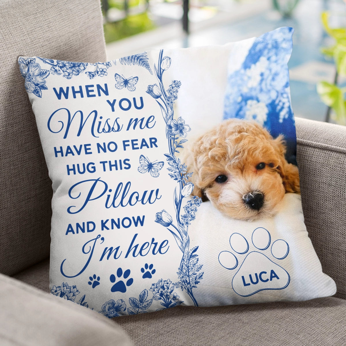Dog Memorial When You Miss Me - Blue Toile De Jouy - Personalized Pillow