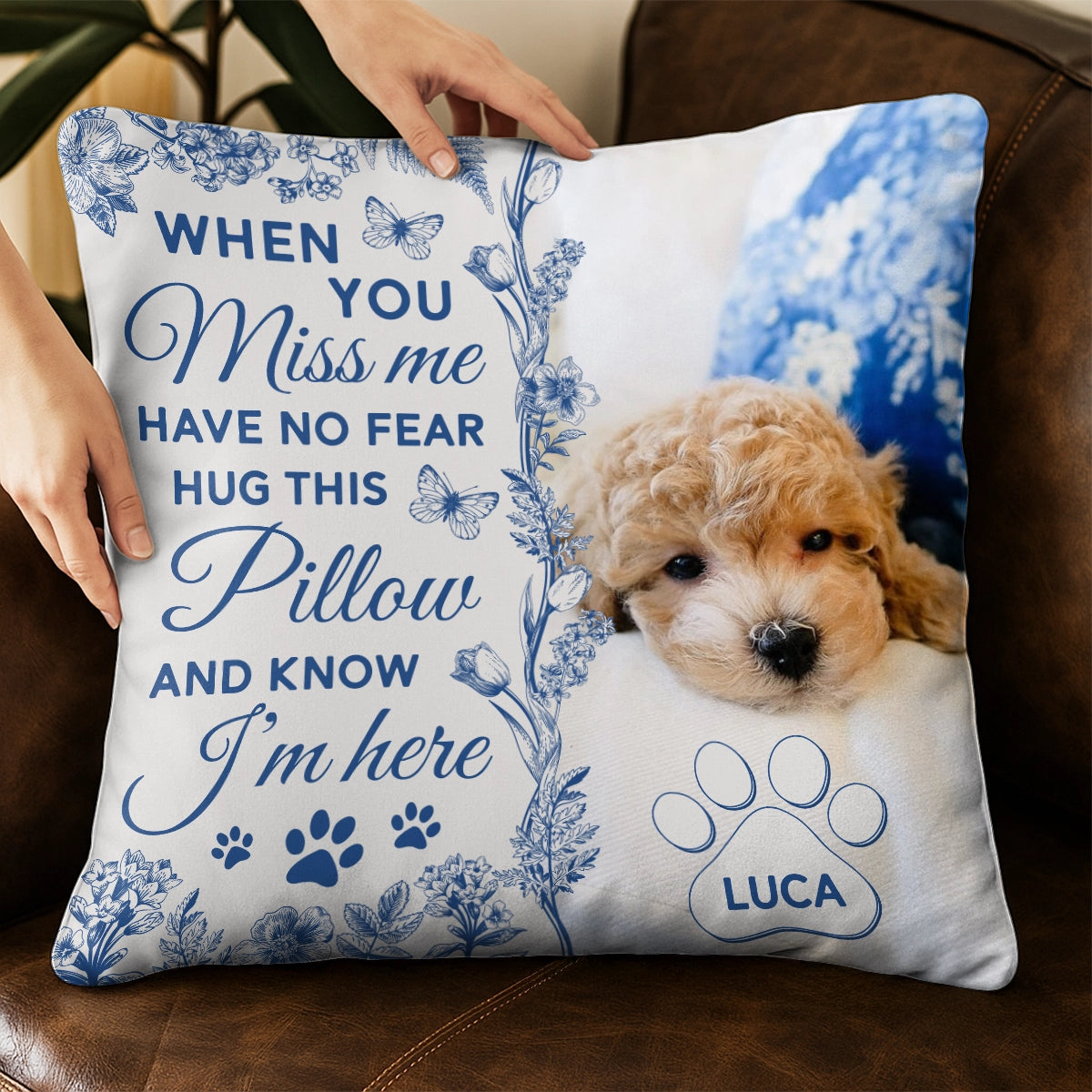 Dog Memorial When You Miss Me - Blue Toile De Jouy - Personalized Pillow