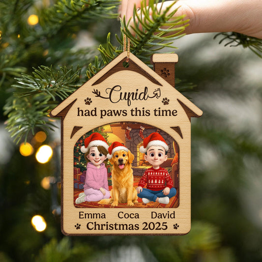 Personalized 2-Layer Wooden Ornament - Cupid Had Paws This Time - Christmas Keepsake UWOCP2A-KL51-HN19080427-web1