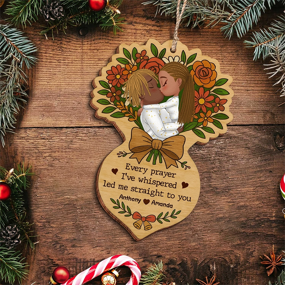 Personalized Double-Sided Wooden Ornament - Every Prayer I've Whispered Led Me Straight To You UWOCPD-HN03-TT80web3