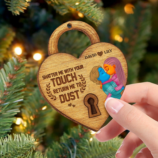 Personalized Double-Sided Wooden Ornament - Shatter Me With Your Touch, Return Me To Dust Web2