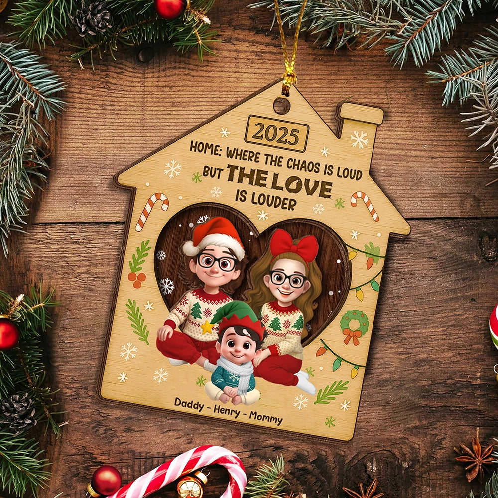 Personalized Double-Sided Wooden Ornament - Where the Chaos Is Loud but the Love Is Louder UWOCPD-HN30-TT39web3