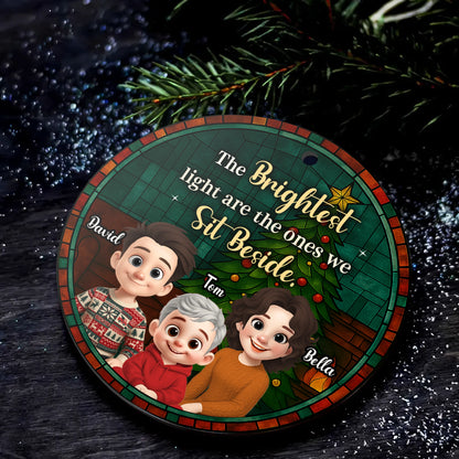 Personalized Round Ceramic Ornament - The Brightest Light Are the Ones We Sit Beside - Family Christmas MK_Web4