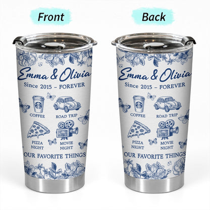 Personalized Tumbler for Best Friends - Our Favorite Things - Meaningful Gift TU-HN44-web1