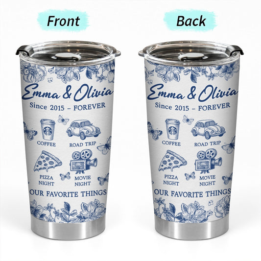 Personalized Tumbler for Best Friends - Our Favorite Things - Meaningful Gift TU-HN44-web1