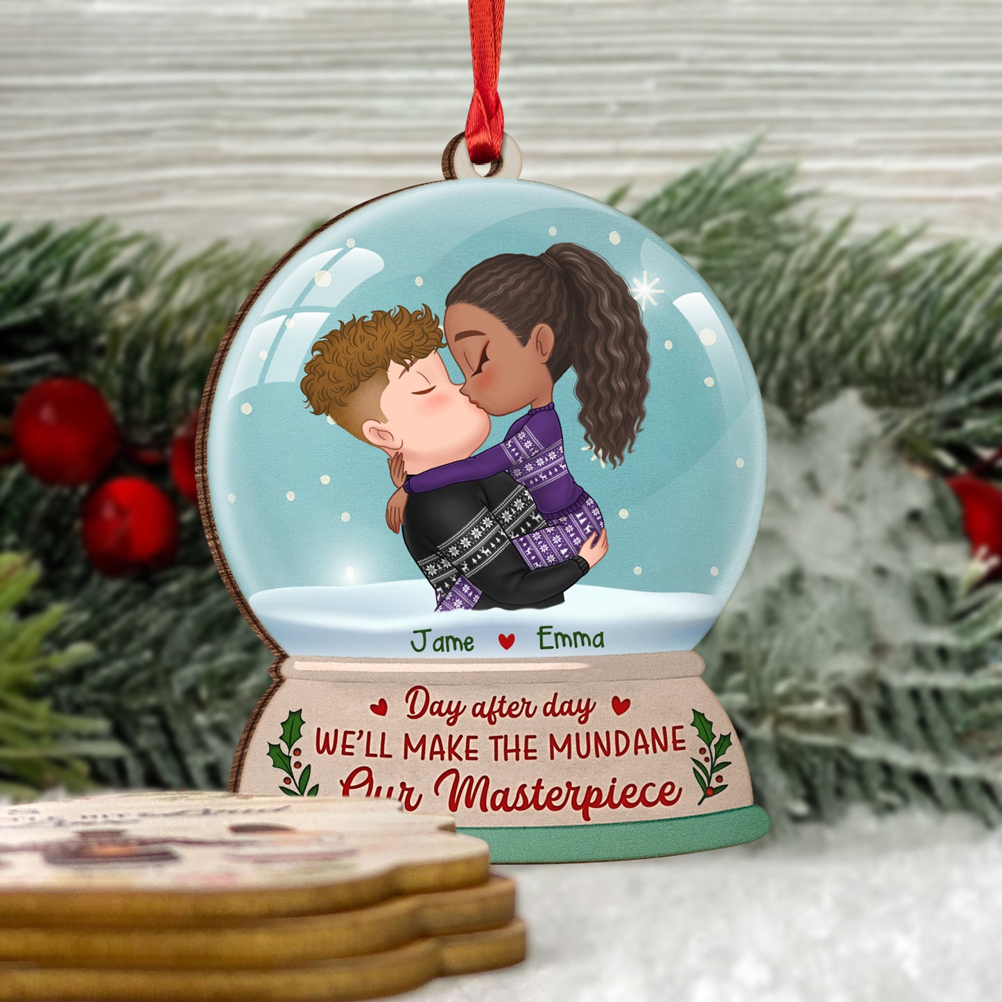 Personalized Wooden Ornament - Day After Day, We’ll Make The Mundane Our Masterpiece 2