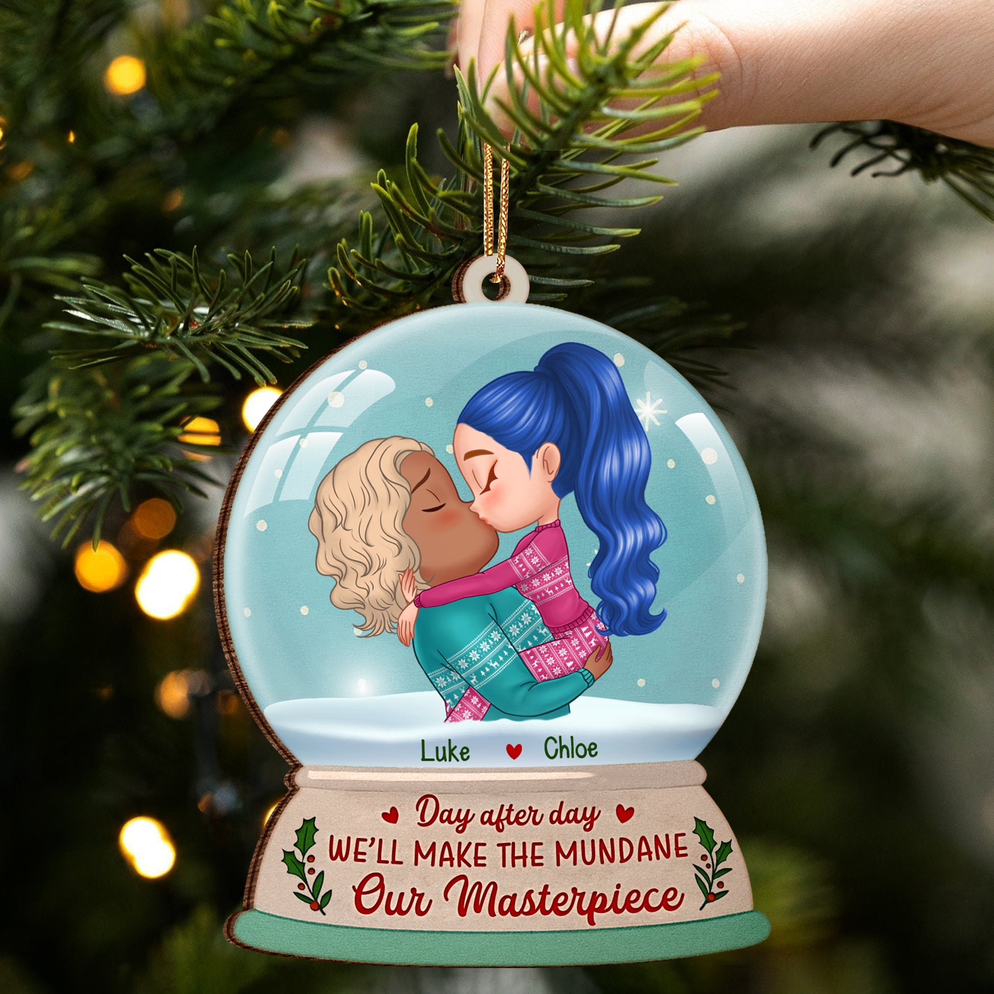 Personalized Wooden Ornament - Day After Day, We’ll Make The Mundane Our Masterpiece 3