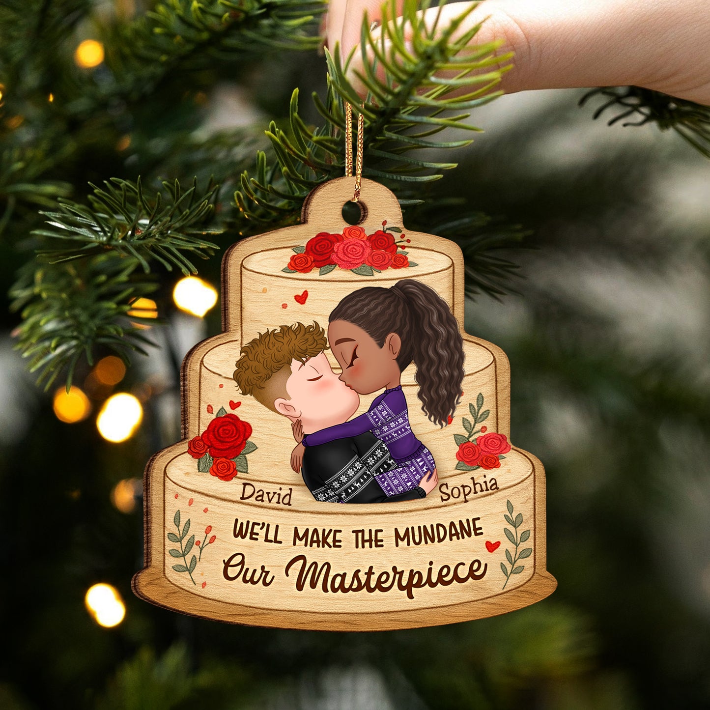 Personalized Wooden Ornament - We’ll Make the Mundane Our Masterpiece 3