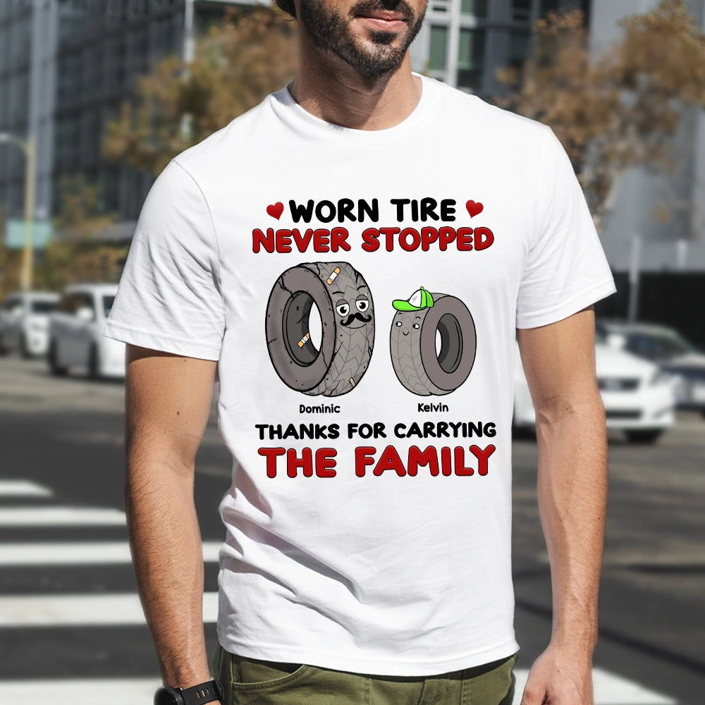 Worn Tire - Never Stopped - Personalized 100% Organic T-shirt