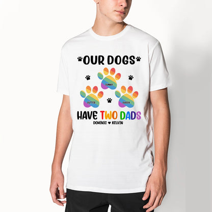 Our Dog Has Two Dads - Funny Pride Month Gay Dog Dad Couple - Personalized 100% Organic T-Shirt